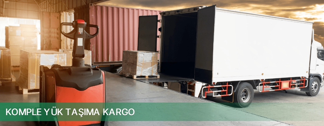 Komple Yük Taşıma Kargo Komple Yük Taşıma Kargo